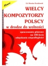 Wielcy kompozytorzy polscy w drodze do wolności opracowania gitarowe na Mirosław Drożdżowski