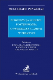 Nowelizacja Kodeksu postępowania cywilnego z 4.7.2019 r. w praktyce - Flaga-Gieruszyńska Kinga
