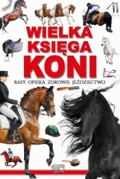 Wielka Księga Koni - Opracowanie zbiorowe