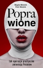 Poprawione. Jak operacje plastyczne zmianiają Polaków - Piotr Mieśnik, Magda Mieśnik