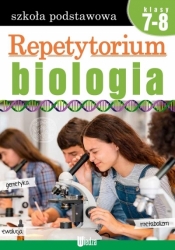 Repetytorium. Biologia kl. 7-8 - Praca zbiorowa