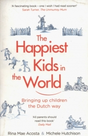 The Happiest Kids in the World - Acosta Rina Mae, Hutchison Michele