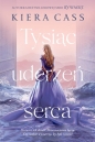 Tysiąc uderzeń serca - Kiera Cass
