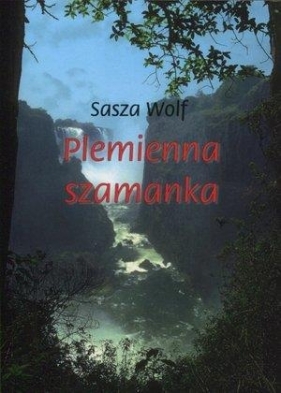 Plemienna szamanka - Wolf Sasza