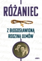 Różaniec z błogosławioną rodziną Ulmów - Magdalena Kędzierska-Zaporowska