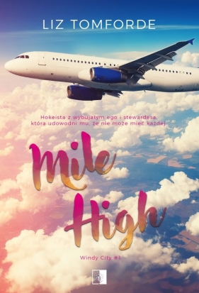 Windy City. Tom 1. Mile High - Liz Tomforde