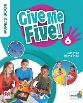 Give Me Five! 6 Pupil's Book Pack MACMILLAN - Rob Sved, Donna Shaw