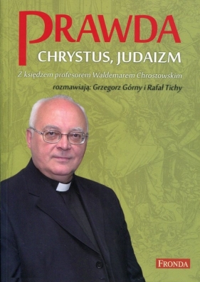 Prawda Chrystus, Judaizm - Chrostowski Waldemar