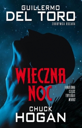 Wieczna noc - Chuck Hogan, Guillermo del.Toro