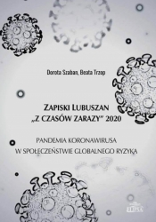 Zapiski Lubuszan "Z czasów zarazy" 2020 - Beata Trzop, Dorota Szaban