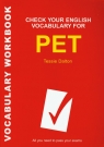 Check Your English Vocabulary for PET Sprawdź swoje słownictwo do egzaminu PET Tessie Dalton