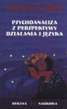 Psychoanaliza z perspektywy działania i języka Propozycje rewizji modeli Dieter Flader