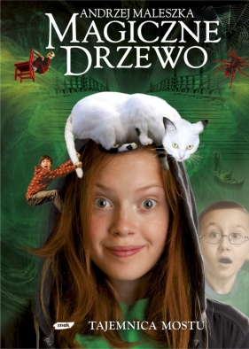 Magiczne drzewo Tajemnica mostu - Maleszka Andrzej<br />