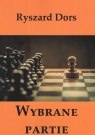 Wybrane partie Ryszard Dors