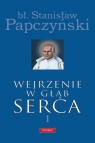 Wejrzenie w głąb serca Część 1  Papczyński Stanisław