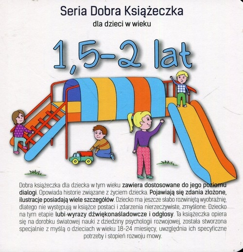 Seria Dobra Książeczka dla dzieci w wieku 1,5-2 lat