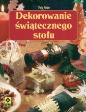 Dekorowanie świątecznego stołu - Polly Pinder