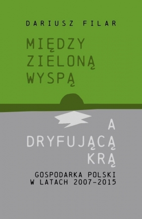 Między zieloną wyspą a dryfującą krą - Filar Dariusz