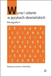 Wyraz i zdanie w językach słowiańskich. Monografia II