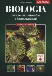 Biologia. Zeszyt 4. Ćwiczenia maturalne z komentarzami. Poziom rozszerzony
