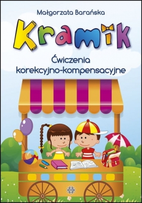 Kramik - Ćwiczenia korekcyjno-kompensacyjne - Barańska Małgorzata