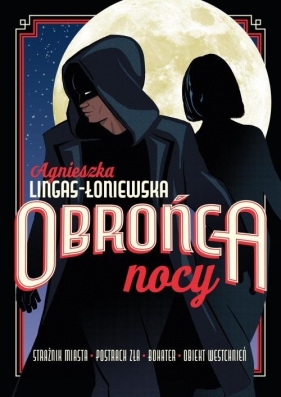 Obrońca nocy - Agnieszka Lingas-Łoniewska