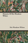 Memoirs Of Mrs Woodrow Wilson Wilson Mrs Woodrow