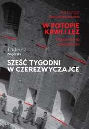 W potopie krwi i łez/Sześć tygodni w czerezwyczajce - Januszkiewiczowa Jadwiga, Zagórski Tadeusz