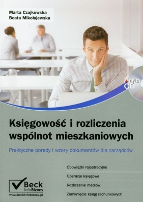 Księgowość i rozliczenia wspólnot mieszkaniowych z płytą CD - Czajkowska Marta, Mikołajewska Beata