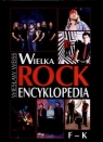 Wielka Rock Encyklopedia t 2 F-K  Weiss Wiesław