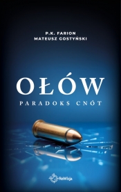 Ołów - P. K. Farion, Mateusz Gostyński