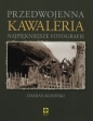 Przedwojenna kawaleria - Damian Kosiński