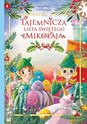 Tajemnicza lista Świętego Mikołaja - Ariadna Piepiórka