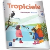 Tropiciele Kl. 3 Matematyka część 4 wyd. 2014