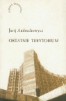 Ostatnie terytorium Andruchowycz Jurij