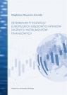 Determinanty rozwoju europejskich giełdowych.. Magdalena Mosionek-Schweda