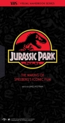 Jurassic Park. VHS The Making of Steven Spielbergs Iconic Film James Mottram