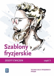 Szablony fryzjerskie. Zeszyt ćwiczeń cz.3 - Opracowanie zbiorowe