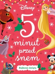 5 minut przed snem. Bajkowe święta. Disney - Ewa Tarnowska