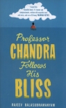 Professor Chandra Follows His Bliss