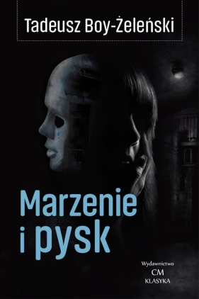 Marzenie i pysk - Tadeusz Boy-Żeleński