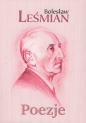 Poezje - Bolesław Leśmian