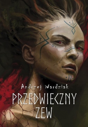 Przedwieczny zew - Wardziak Andrzej