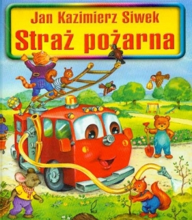 Straż pożarna - Siwek Jan Kazimierz