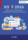 KSeF 2026. Praktyczny przewodnik w.3 Opracowanie zbiorowe