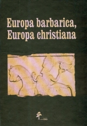 Europa barbarica, Europa christiana