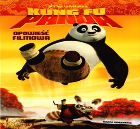 Kung Fu Panda. Opowieść filmowa - Cathy Hapka