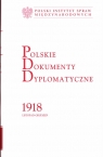 Polskie Dokumenty Dyplomatyczne 1918 Listopad - Grudzień