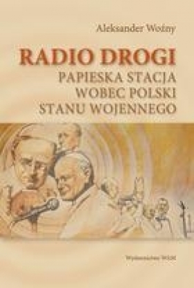 Radio drogi - Aleksander Woźny