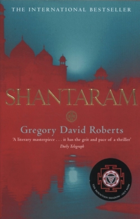 Shantaram - Gregory David Roberts